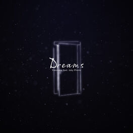 Album cover of Dreams (feat. JubyPhonic)