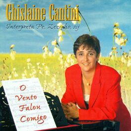 Album cover of O Vento Falou Comigo (Ghislaine Cantini Interpreta Pe. Zezinho SCJ)