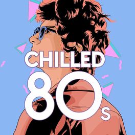 Album cover of Chilled 80's
