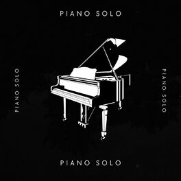 Album cover of Piano Solo: Easy Listening Instrumental Piano Songs
