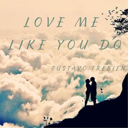 Album cover of Love Me Like You Do