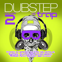 Album cover of Dubstep Vs. Trap Vol. 2