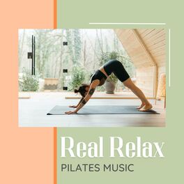 Album cover of Real Relax - Pilates Music