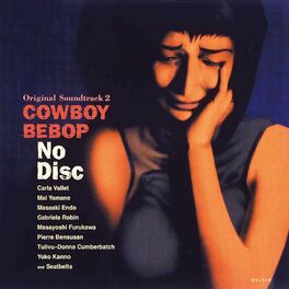 Album cover of COWBOY BEBOP (Original Motion Picture Soundtrack 2 - No Disc)