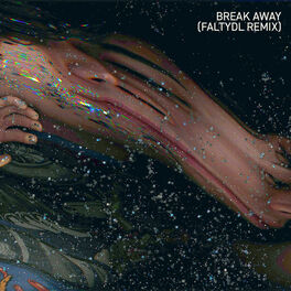 Album cover of Break Away (FaltyDL Remix)
