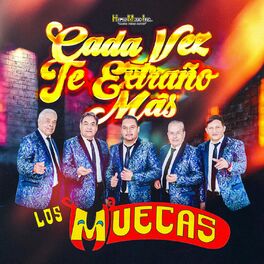 Album cover of Cada Vez Te Extraño Más