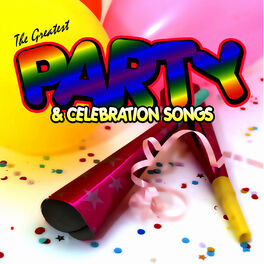 Album cover of Greatest Party and Celebration Songs