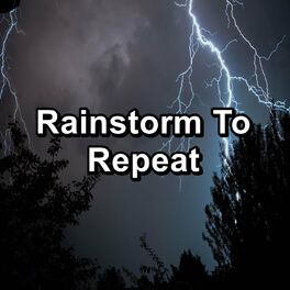 Album cover of Rainstorm To Repeat