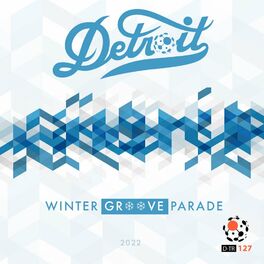 Album cover of Detroit Winter Groove Parade 2022