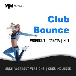Album cover of Club Bounce, Workout Tabata HIIT (Mult-Versions, Cues Included)