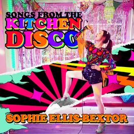 Album cover of Songs from the Kitchen Disco: Sophie Ellis-Bextor's Greatest Hits