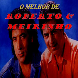 Album cover of O Melhor de Roberto e Meirinho