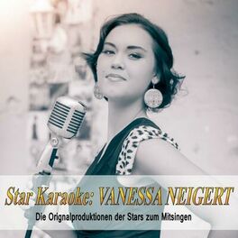 Album cover of Star Karaoke Vanessa Neigert (Die Originalproduktionen der Stars zum Mitsingen)