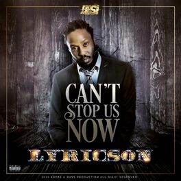 Album cover of Can't Stop Us Now (feat. Lyricson)