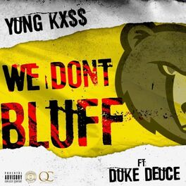 Album cover of We Don't Bluff (feat. Duke Deuce) [REMIX]