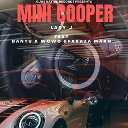 Album cover of MINI COOPER (feat. LADY-J, BANTU, WOWO & FAKAZA MARN)