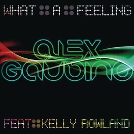 Album cover of What A Feeling (Part 1) (feat. Kelly Rowland)