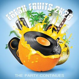 Album cover of Fresh Fruits 2K20: The Party Continues