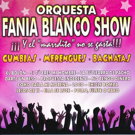 Album cover of Orquesta Fania Blanco Show: Cumbias, Merengues, Bachatas