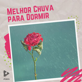 Album cover of Melhor Chuva para Dormir