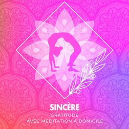 Album cover of Gratitude sincère avec Méditation à domicile