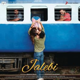 Album cover of Jalebi (Original Motion Picture Soundtrack)