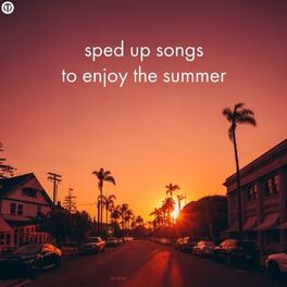 Album cover of sped up songs to enjoy the summer