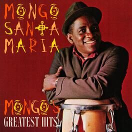 Album cover of Mongo's Greatest Hits