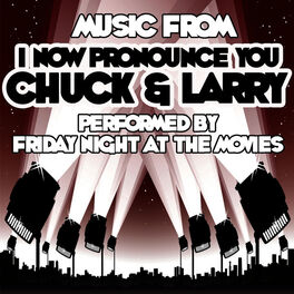 Album cover of Music From I Now Pronounce You Chuck & Larry