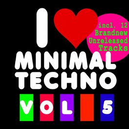 Album cover of I Love Minimal Techno, Vol. 5