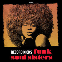 Album cover of Record Kicks Funk Soul Sisters