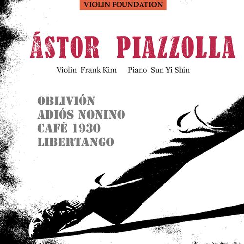 Frank Kim - Oblivion by Astor Piazzola: lyrics and songs | Deezer