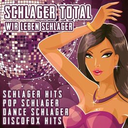 Album cover of Schlager Total - Wir leben Schlager
