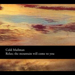 Album cover of Relax; the Mountain Will Come to You