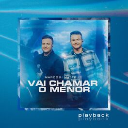 Album cover of Vai Chamar o Menor (Playback)