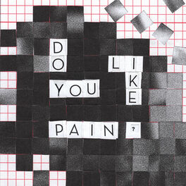 Album cover of Do You Like Pain?