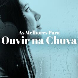 Album cover of As Melhores para Ouvir na Chuva