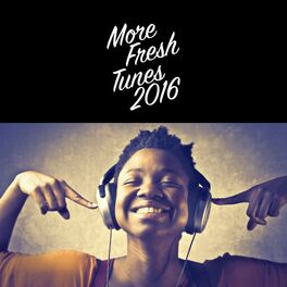 Album cover of More Fresh Tunes 2016
