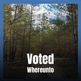 Album cover of Voted Whereunto