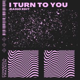 Album cover of I Turn to You (Radio Edit)