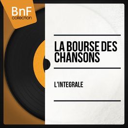 Album cover of La bourse des chansons, l'intégrale (Les plus grandes voix de la chanson française)