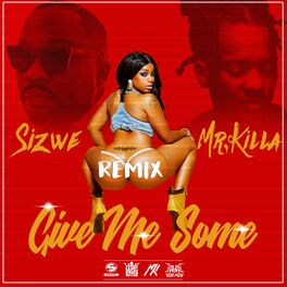 Album cover of Give Me Some Remix (feat. Mr. Killa)