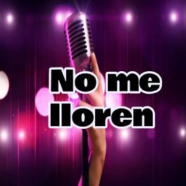Album cover of No me lloren