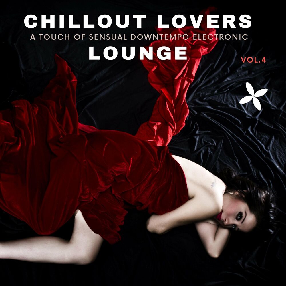 Chilled love. Chillout Lounge Downtempo. Бархатная любовь. Lovers Lounge. Lounge Downtempo Chillout Urban.