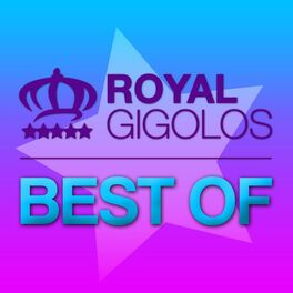 Album cover of Royal Gigolos - Best Of