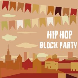Album cover of Hip Hop Block Party