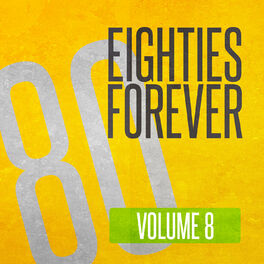 Album cover of Eighties Forever (Volume 8)