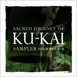 Album cover of Sacred Journey of Ku-Kai Sampler, Vol. 1-4
