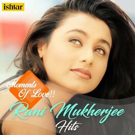 Album cover of Moments of Love - Rani Mukherjee Hits