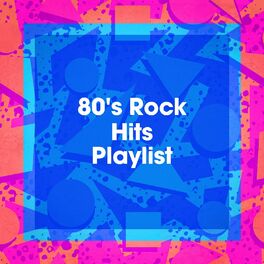 Album cover of 80's Rock Hits Playlist